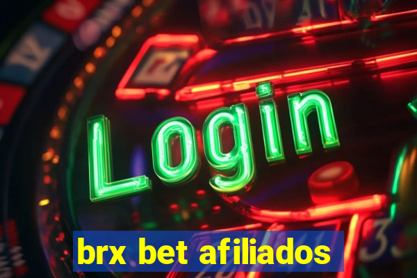 brx bet afiliados